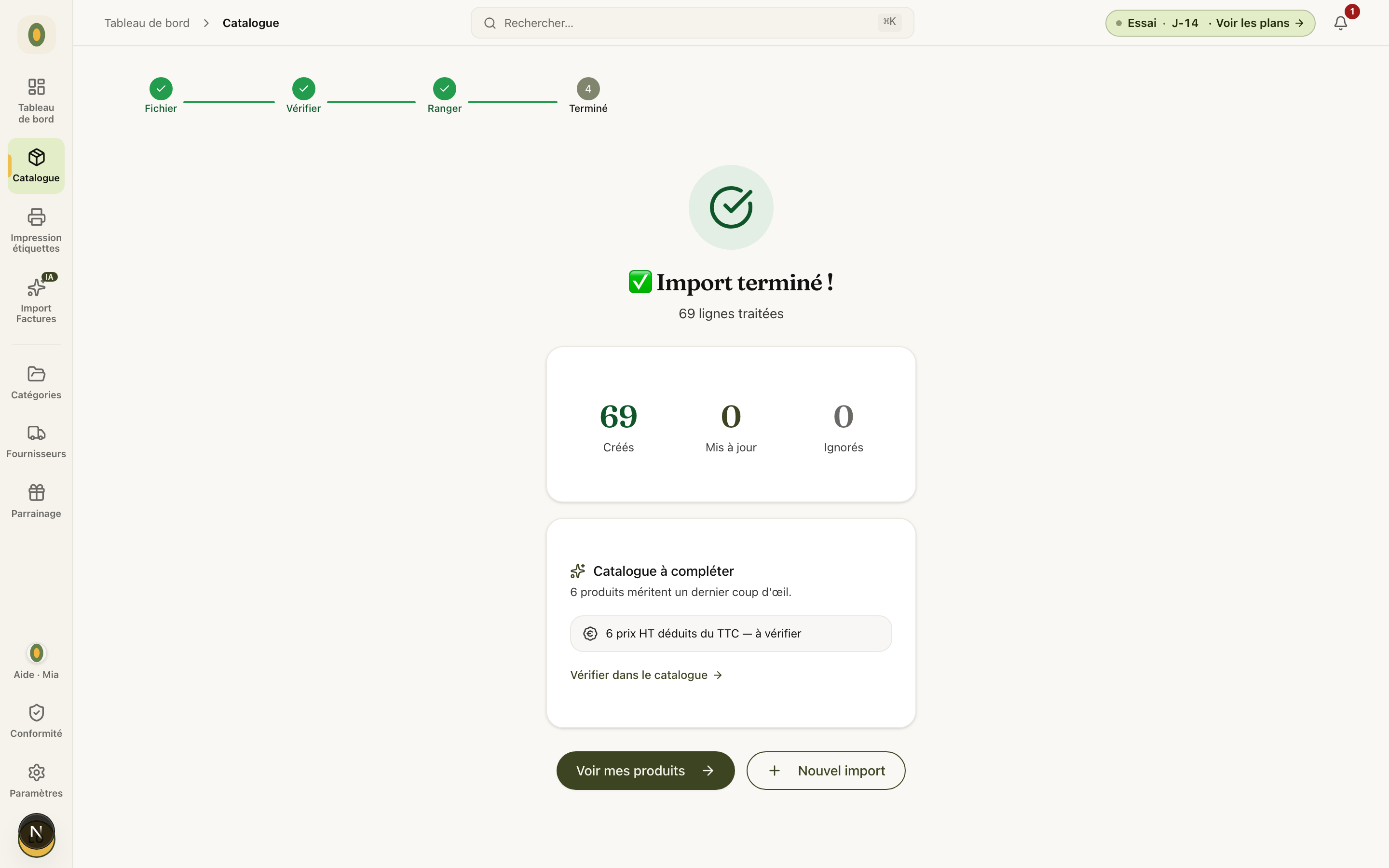 L'écran « Import terminé ! » : 69 produits créés et la carte « Catalogue à compléter »